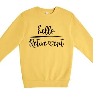 Hello Retirement Premium Crewneck Sweatshirt