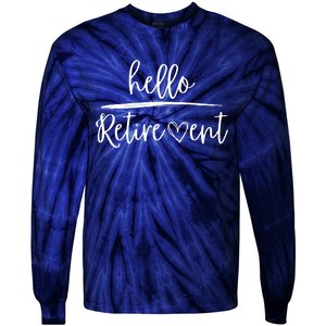 Hello Retirement Tie-Dye Long Sleeve Shirt