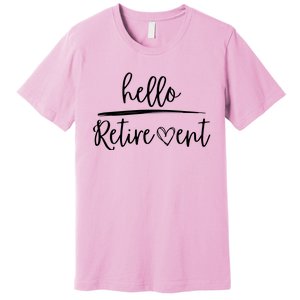 Hello Retirement Premium T-Shirt