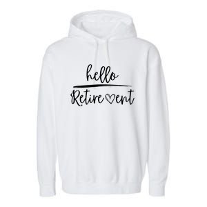 Hello Retirement Garment-Dyed Fleece Hoodie