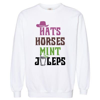 Horse Racing Hats Horses And Mint Juleps Ky Derby Horse Cool Gift Garment-Dyed Sweatshirt