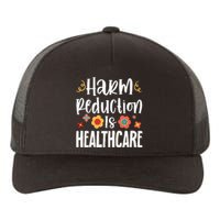 Harm Reduction Is Healthcare Yupoong Adult 5-Panel Trucker Hat