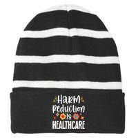 Harm Reduction Is Healthcare Striped Beanie with Solid Band