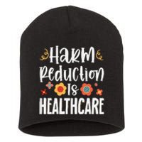 Harm Reduction Is Healthcare Short Acrylic Beanie