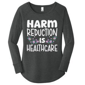 Harm Reduction Is Healthcare Women's Perfect Tri Tunic Long Sleeve Shirt