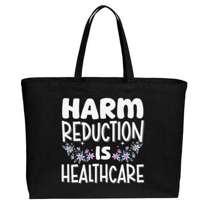 Harm Reduction Is Healthcare Cotton Canvas Jumbo Tote