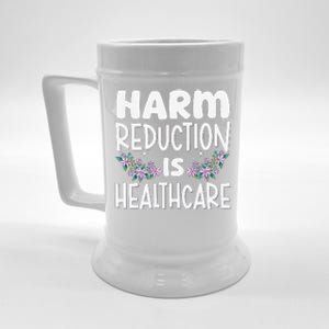 Harm Reduction Is Healthcare Beer Stein