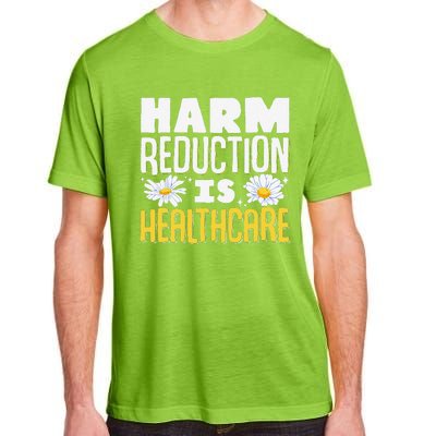 Harm Reduction Is Healthcare Adult ChromaSoft Performance T-Shirt