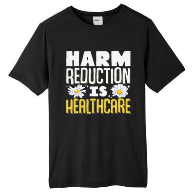 Harm Reduction Is Healthcare Tall Fusion ChromaSoft Performance T-Shirt