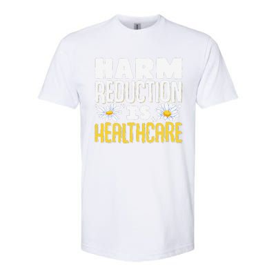 Harm Reduction Is Healthcare Softstyle CVC T-Shirt