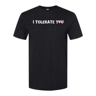 Hilarious Rotic I Tolerate You Cool Gift Softstyle® CVC T-Shirt