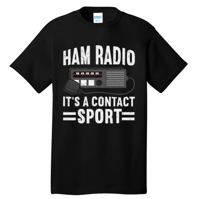 Ham Radio ItS A Contact Sport Funny Ham Radio Tall T-Shirt