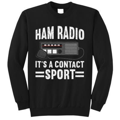 Ham Radio ItS A Contact Sport Funny Ham Radio Tall Sweatshirt