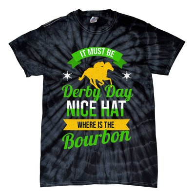 Horse Racing It Must Be Derby Day Tie-Dye T-Shirt