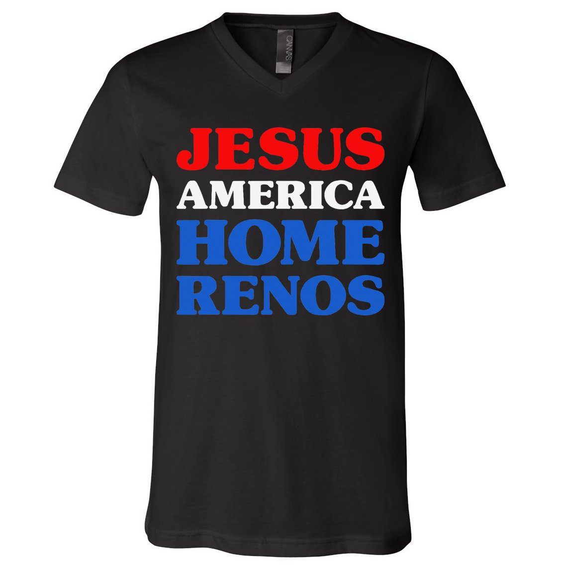 Home Renos I Love Home Renos Jesus And Home Renos V-Neck T-Shirt