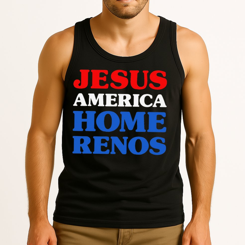 Home Renos I Love Home Renos Jesus And Home Renos Tank Top