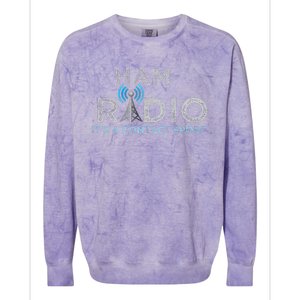 Ham Radio Its A Contact Sport Funny Ham Radio Colorblast Crewneck Sweatshirt