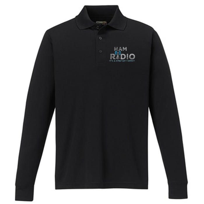 Ham Radio Its A Contact Sport Funny Ham Radio Performance Long Sleeve Polo