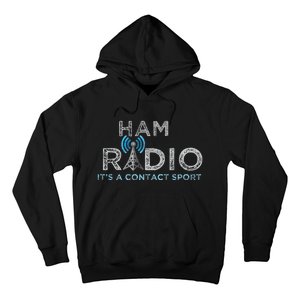 Ham Radio Its A Contact Sport Funny Ham Radio Hoodie