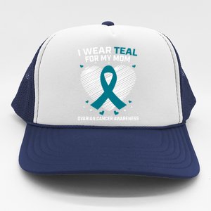 Heart Ribbon I Wear Teal For My Mom Ovarian Cancer Awareness Cool Gift Trucker Hat