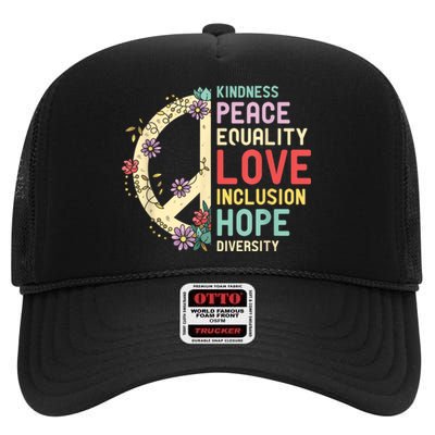 Human Rights Kindness Peace Equality Inclusion Diversity High Crown Mesh Back Trucker Hat