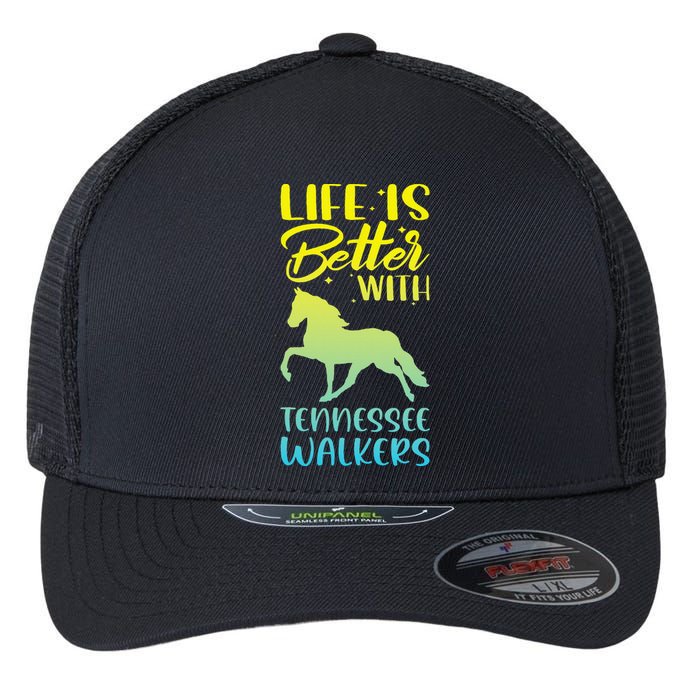 Horse Riding Life Is Better With Tennessee Walkers Flexfit Unipanel Trucker Cap