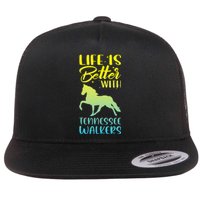 Horse Riding Life Is Better With Tennessee Walkers Flat Bill Trucker Hat