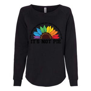 Human Rights Lgbt Pride Its Not Pie Pride Month Womens California Wash Sweatshirt