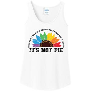 Human Rights Lgbt Pride Its Not Pie Pride Month Ladies Essential Tank