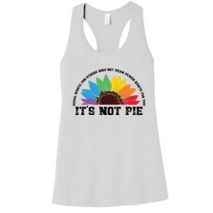 Human Rights Lgbt Pride Its Not Pie Pride Month Women's Racerback Tank