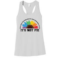 Human Rights Lgbt Pride Its Not Pie Pride Month Women's Racerback Tank