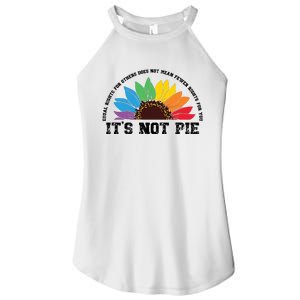 Human Rights Lgbt Pride Its Not Pie Pride Month Women's Perfect Tri Rocker Tank