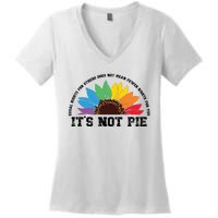 Human Rights Lgbt Pride Its Not Pie Pride Month Women's V-Neck T-Shirt