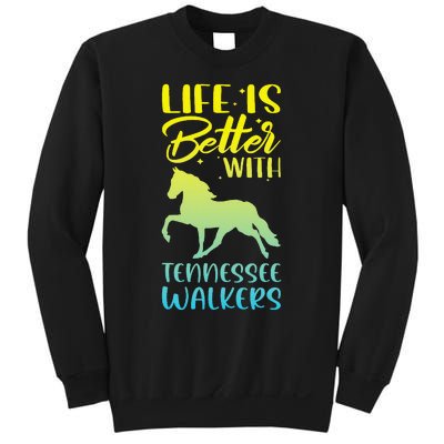 Horse Riding Life Is Better With Tennessee Walkers Sweatshirt