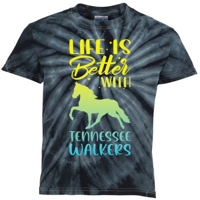 Horse Riding Life Is Better With Tennessee Walkers Kids Tie-Dye T-Shirt