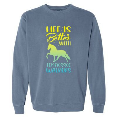 Horse Riding Life Is Better With Tennessee Walkers Garment-Dyed Sweatshirt