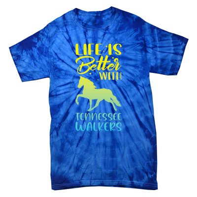 Horse Riding Life Is Better With Tennessee Walkers Tie-Dye T-Shirt