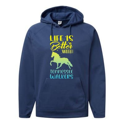 Horse Riding Life Is Better With Tennessee Walkers Performance Fleece Hoodie