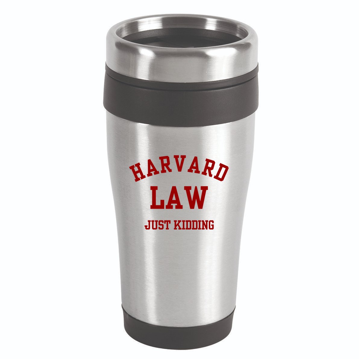 Harva Rd Law Just Kidding 16oz Travel Tumbler