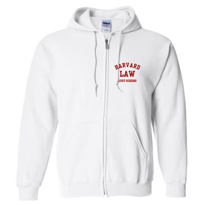 Harva Rd Law Just Kidding Full Zip Hoodie