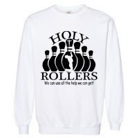 Holy Rollers Matching Bowling Team Garment-Dyed Sweatshirt