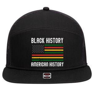 Hu Rights Movet Black History Is American History Meaningful Gift 7 Panel Mesh Trucker Snapback Hat