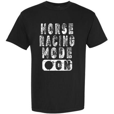 Horse Racing Mode On Equestrian Lover Garment-Dyed Heavyweight T-Shirt