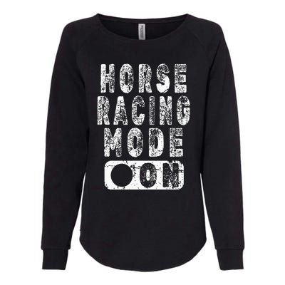 Horse Racing Mode On Equestrian Lover Womens California Wash Sweatshirt