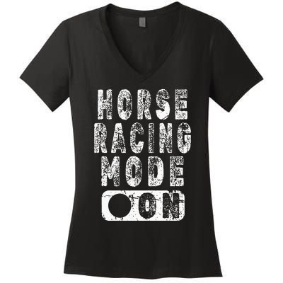 Horse Racing Mode On Equestrian Lover Women's V-Neck T-Shirt