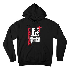 Hiphop Rap Music Cream Christ Rules Everything Around Me Hoodie