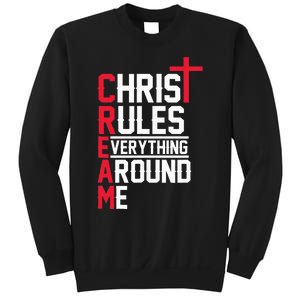 Hiphop Rap Music Cream Christ Rules Everything Around Me Sweatshirt