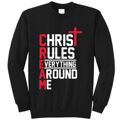 Hiphop Rap Music Cream Christ Rules Everything Around Me Sweatshirt