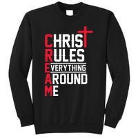 Hiphop Rap Music Cream Christ Rules Everything Around Me Sweatshirt