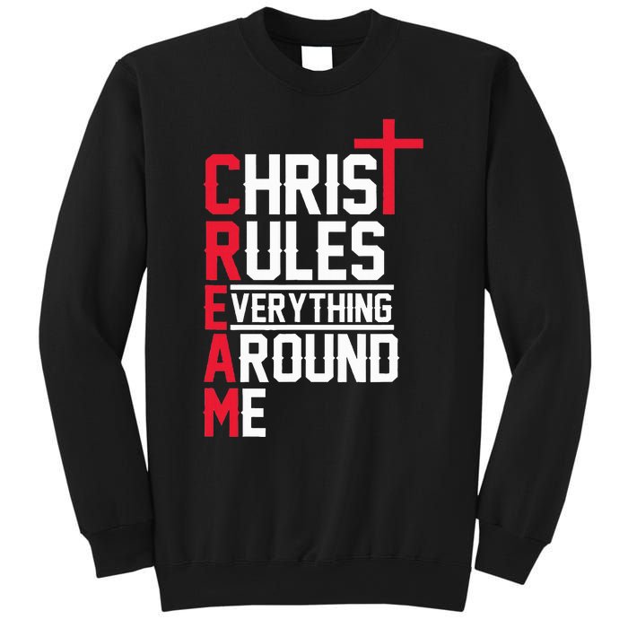 Hiphop Rap Music Cream Christ Rules Everything Around Me Sweatshirt